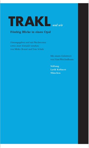 Buchcover Trakl und wir. Fünfzig Blicke in einen Opal  | EAN 9783938776360 | ISBN 3-938776-36-6 | ISBN 978-3-938776-36-0
