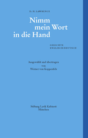 Buchcover Nimm mein Wort in die Hand. | D.H. Lawrence | EAN 9783938776513 | ISBN 3-938776-51-X | ISBN 978-3-938776-51-3