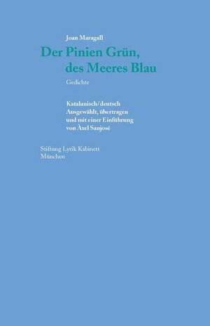 Buchcover Der Pinien Grün, des Meeres Blau. | Joan Maragall | EAN 9783938776582 | ISBN 3-938776-58-7 | ISBN 978-3-938776-58-2