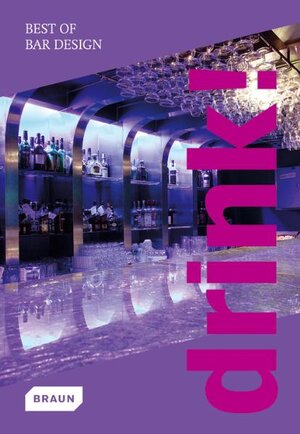 Buchcover Drink! Best of Bar Design | EAN 9783938780732 | ISBN 3-938780-73-8 | ISBN 978-3-938780-73-2