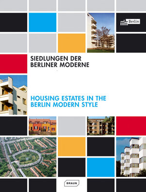 Buchcover Siedlungen der Berliner Moderne | EAN 9783938780862 | ISBN 3-938780-86-X | ISBN 978-3-938780-86-2
