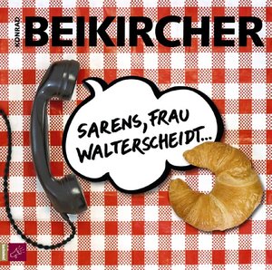 Buchcover Sarens, Frau Walterscheidt | Konrad Beikircher | EAN 9783938781005 | ISBN 3-938781-00-9 | ISBN 978-3-938781-00-5