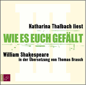 Buchcover Wie es euch gefällt | William Shakespeare | EAN 9783938781258 | ISBN 3-938781-25-4 | ISBN 978-3-938781-25-8