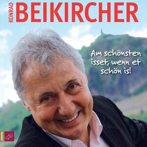 Buchcover Am schönsten isset, wenn et schön is! | Konrad Beikircher | EAN 9783938781937 | ISBN 3-938781-93-9 | ISBN 978-3-938781-93-7