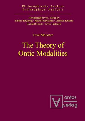 Buchcover The Theory of Ontic Modalities | Uwe Meixner | EAN 9783938793114 | ISBN 3-938793-11-2 | ISBN 978-3-938793-11-4