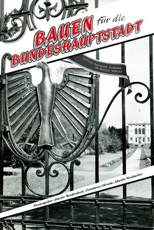 Buchcover Bauen für die Bundeshauptstadt  | EAN 9783938803417 | ISBN 3-938803-41-X | ISBN 978-3-938803-41-7