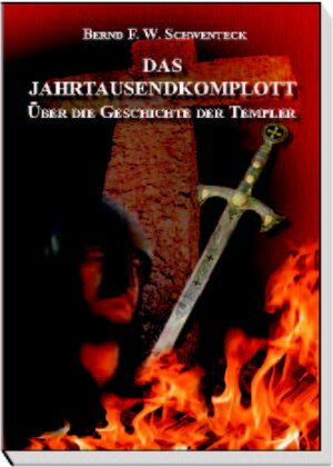 Buchcover Das Jahrtausendkomplott | Bernd F Schwenteck | EAN 9783938807590 | ISBN 3-938807-59-8 | ISBN 978-3-938807-59-0