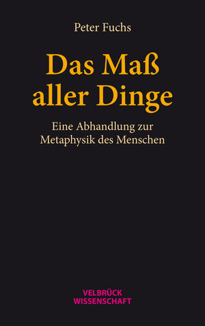 Buchcover Das Maß aller Dinge | Peter Fuchs | EAN 9783938808337 | ISBN 3-938808-33-0 | ISBN 978-3-938808-33-7