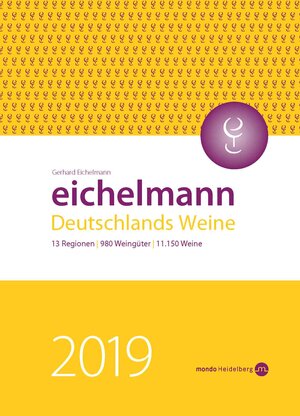 Buchcover Eichelmann 2019 Deutschlands Weine | Gerhard Eichelmann | EAN 9783938839508 | ISBN 3-938839-50-3 | ISBN 978-3-938839-50-8