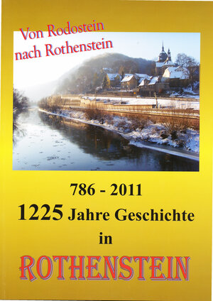 Buchcover 1225 Jahre Geschichte in Rothenstein  | EAN 9783938843628 | ISBN 3-938843-62-4 | ISBN 978-3-938843-62-8