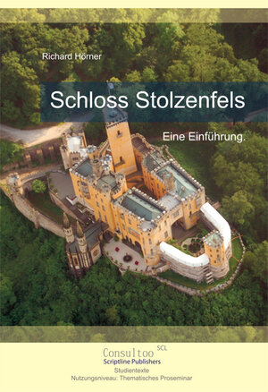 Buchcover Schloss Stolzenfels. | Richard Hörner | EAN 9783938846230 | ISBN 3-938846-23-2 | ISBN 978-3-938846-23-0
