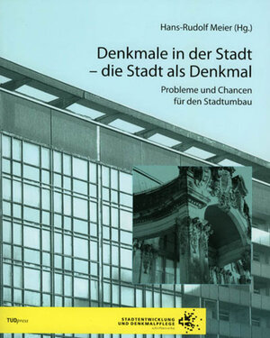 Buchcover Denkmale in der Stadt - die Stadt als Denkmal  | EAN 9783938863435 | ISBN 3-938863-43-9 | ISBN 978-3-938863-43-5