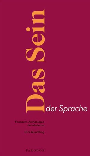 Buchcover Das Sein der Sprache | Dirk Quadflieg | EAN 9783938880043 | ISBN 3-938880-04-X | ISBN 978-3-938880-04-3