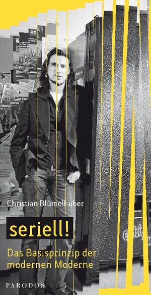 Buchcover seriell! | Christian Blümelhuber | EAN 9783938880333 | ISBN 3-938880-33-3 | ISBN 978-3-938880-33-3