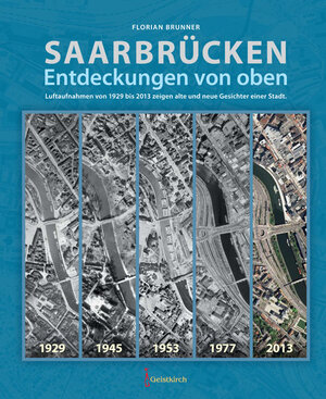 Buchcover Saarbrücken - Entdeckungen von oben | Florian Brunner | EAN 9783938889039 | ISBN 3-938889-03-9 | ISBN 978-3-938889-03-9