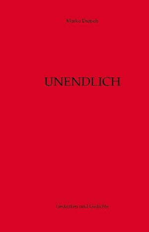 Buchcover Unendlich | Marko Dietsch | EAN 9783938893937 | ISBN 3-938893-93-1 | ISBN 978-3-938893-93-7