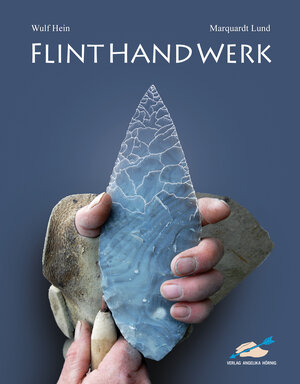 Buchcover FLINTHANDWERK | Wulf Hein | EAN 9783938921463 | ISBN 3-938921-46-3 | ISBN 978-3-938921-46-3