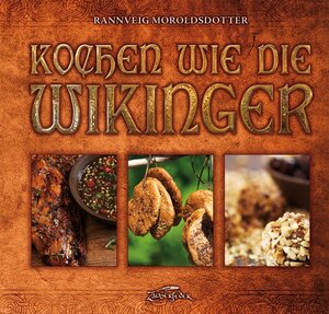 Buchcover Kochen wie die Wikinger | Rannveig Moroldsdotter | EAN 9783938922316 | ISBN 3-938922-31-1 | ISBN 978-3-938922-31-6