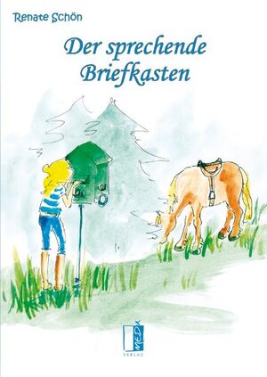 Buchcover Der sprechende Briefkasten | Renate Schön | EAN 9783938926666 | ISBN 3-938926-66-X | ISBN 978-3-938926-66-6