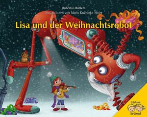 Buchcover Lisa und der Weihnachtsrobot | Hubertus Rufledt | EAN 9783938932292 | ISBN 3-938932-29-5 | ISBN 978-3-938932-29-2