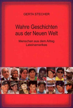 Buchcover Wahre Geschichten aus der Neuen Welt | Gerta Stecher | EAN 9783938944080 | ISBN 3-938944-08-0 | ISBN 978-3-938944-08-0