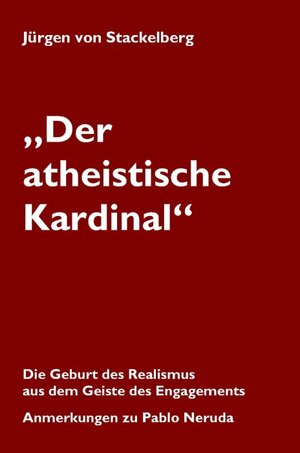 Buchcover "Der atheistische Kardinal" | Jürgen von Stackelberg | EAN 9783938944288 | ISBN 3-938944-28-5 | ISBN 978-3-938944-28-8