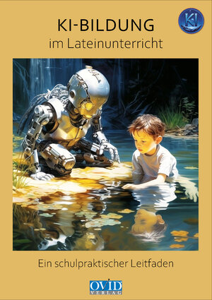 Buchcover KI-Bildung im Lateinunterricht | Rudolf Henneböhl | EAN 9783938952504 | ISBN 3-938952-50-4 | ISBN 978-3-938952-50-4