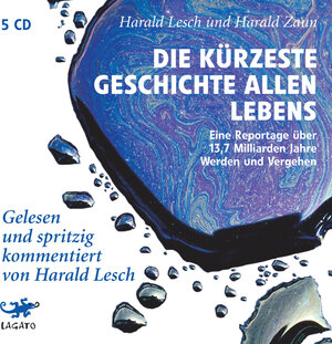 Buchcover Die kürzeste Geschichte allen Lebens | Harald Lesch | EAN 9783938956571 | ISBN 3-938956-57-7 | ISBN 978-3-938956-57-1
