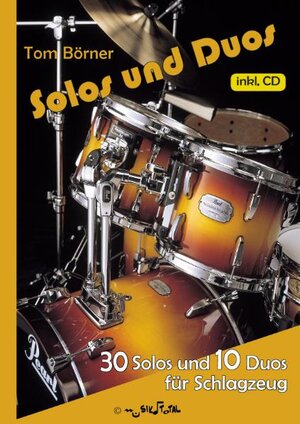 Solos und Duos. 30 Solos und 10 Duos für Schlagzeug