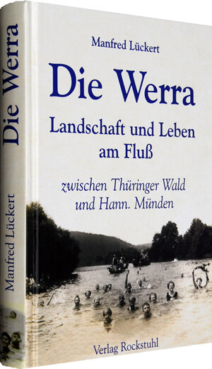 Buchcover Die Werra | Manfred Lückert | EAN 9783938997260 | ISBN 3-938997-26-5 | ISBN 978-3-938997-26-0