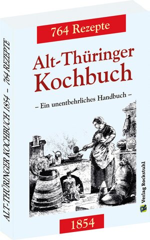 Buchcover Alt-Thüringer Kochbuch 1854  | EAN 9783938997390 | ISBN 3-938997-39-7 | ISBN 978-3-938997-39-0
