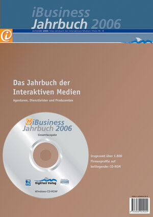 Buchcover iBusiness Jahrbuch. Das Jahrbuch der interaktiven Medien / iBusiness Jahrbuch 2006  | EAN 9783939004004 | ISBN 3-939004-00-6 | ISBN 978-3-939004-00-4