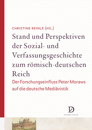 Buchcover Stand und Perspektiven der Sozial- und Verfassungsgeschichte zum römisch-deutschen Reich  | EAN 9783939020301 | ISBN 3-939020-30-3 | ISBN 978-3-939020-30-1