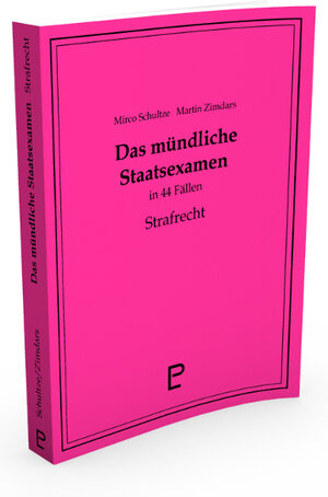 Buchcover Das mündliche Staatsexamen in 44 Fällen - Strafrecht | Mirco Schultze | EAN 9783939021100 | ISBN 3-939021-10-5 | ISBN 978-3-939021-10-0
