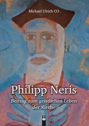 Buchcover Philipp Neris Beitrag zum geistlichen Leben der Kirche | Michael Ulrich | EAN 9783939025450 | ISBN 3-939025-45-3 | ISBN 978-3-939025-45-0