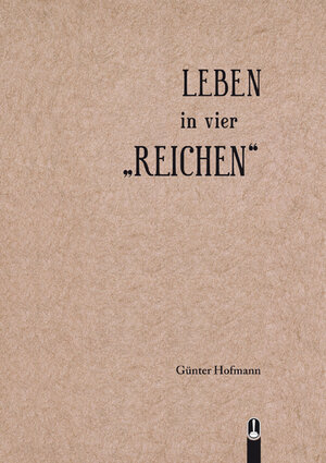 Buchcover LEBEN in vier REICHEN | Günter Hofmann | EAN 9783939025962 | ISBN 3-939025-96-8 | ISBN 978-3-939025-96-2