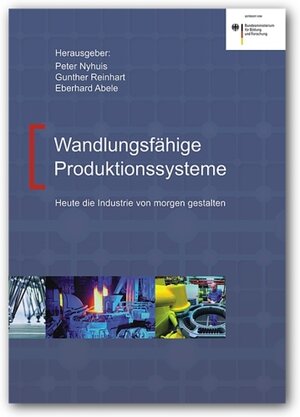 Buchcover Wandlungsfähige Produktionssysteme  | EAN 9783939026969 | ISBN 3-939026-96-4 | ISBN 978-3-939026-96-9
