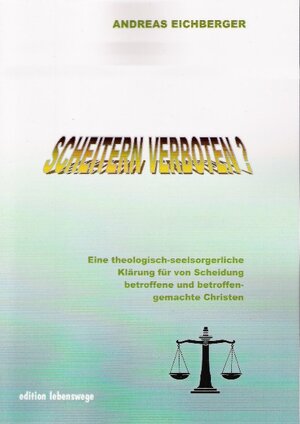 Buchcover Scheitern verboten? | Andreas Eichberger | EAN 9783939042006 | ISBN 3-939042-00-5 | ISBN 978-3-939042-00-6