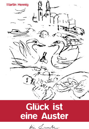 Buchcover Glück ist eine Auster | Martin Hennig | EAN 9783939043355 | ISBN 3-939043-35-4 | ISBN 978-3-939043-35-5