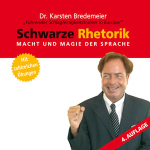 Schwarze Rhetorik: Geheimwaffe Rhetorik