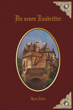 Buchcover Die neuen Raubritter | Horst Keller | EAN 9783939061014 | ISBN 3-939061-01-8 | ISBN 978-3-939061-01-4