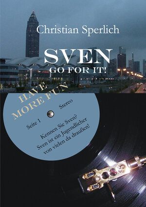 Buchcover Sven - Go for it | Christian Sperlich | EAN 9783939061144 | ISBN 3-939061-14-X | ISBN 978-3-939061-14-4