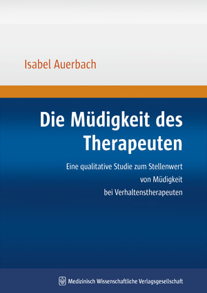 Buchcover Die Müdigkeit des Therapeuten | Isabel Auerbach | EAN 9783939069010 | ISBN 3-939069-01-9 | ISBN 978-3-939069-01-0