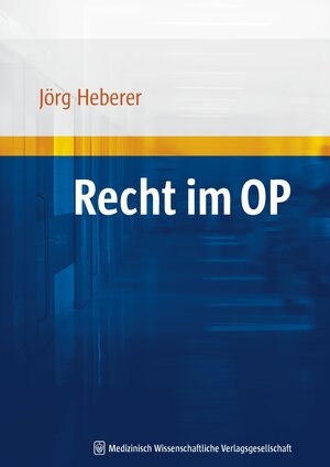 Buchcover Recht im OP | Jörg Heberer | EAN 9783939069218 | ISBN 3-939069-21-3 | ISBN 978-3-939069-21-8