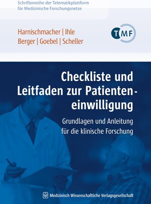 Buchcover Checkliste und Leitfaden zur Patienteneinwilligung | Urs Harnischmacher | EAN 9783939069256 | ISBN 3-939069-25-6 | ISBN 978-3-939069-25-6