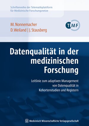 Buchcover Datenqualität in der medizinischen Forschung | Michael Nonnemacher | EAN 9783939069362 | ISBN 3-939069-36-1 | ISBN 978-3-939069-36-2