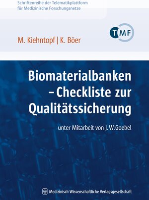 Buchcover Biomaterialbanken – Checkliste zur Qualitätssicherung | Michael Kiehntopf | EAN 9783939069560 | ISBN 3-939069-56-6 | ISBN 978-3-939069-56-0