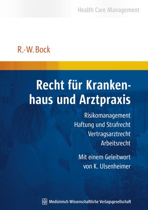 Buchcover Recht für Krankenhaus und Arztpraxis | Rolf-Werner Bock | EAN 9783939069591 | ISBN 3-939069-59-0 | ISBN 978-3-939069-59-1