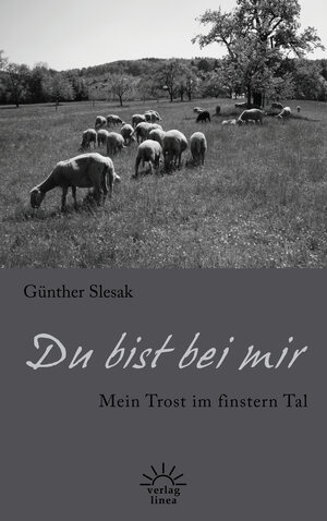 Buchcover Du bist bei mir | Günther Slesak | EAN 9783939075721 | ISBN 3-939075-72-8 | ISBN 978-3-939075-72-1
