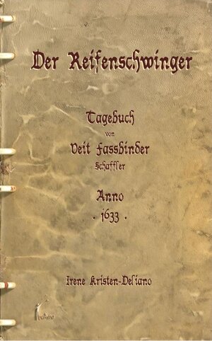 Buchcover Der Reifenschwinger | Irene Kristen-Deliano | EAN 9783939078555 | ISBN 3-939078-55-7 | ISBN 978-3-939078-55-5